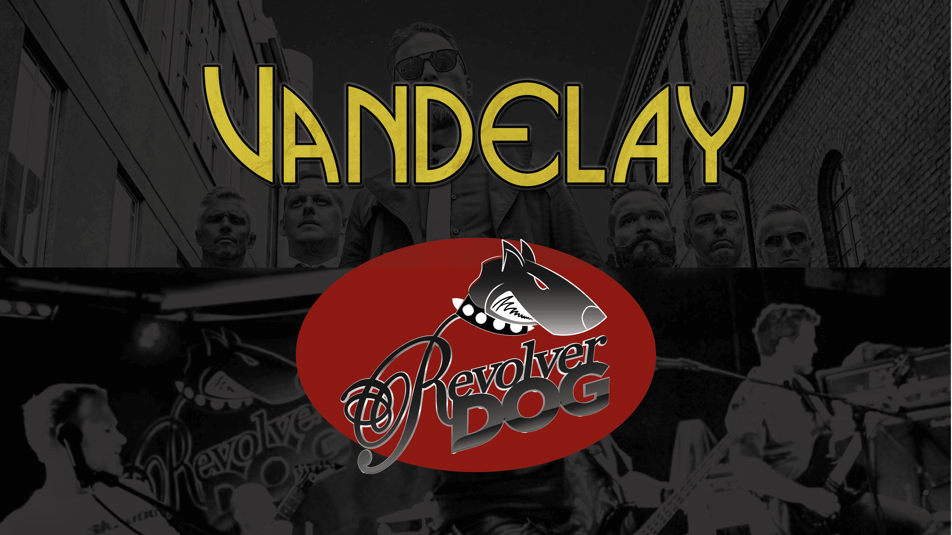 Vandelay + Revolver Dog